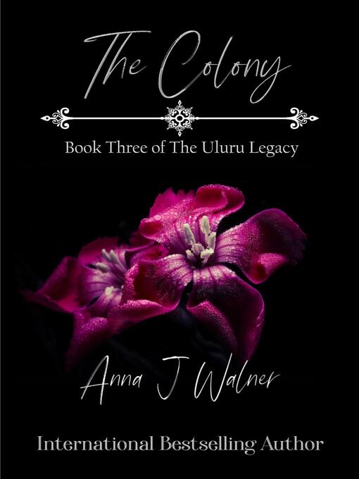 Title details for The Colony by Anna J Walner - Available